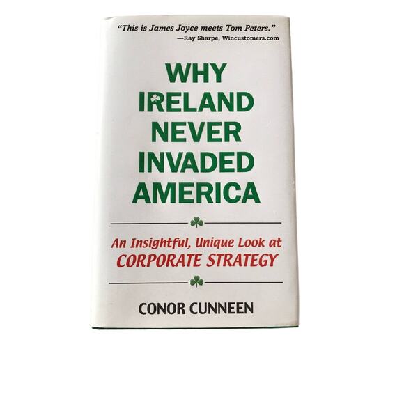 None Other - Why Ireland Never Invaded America Autographed copy Connor Cunneen